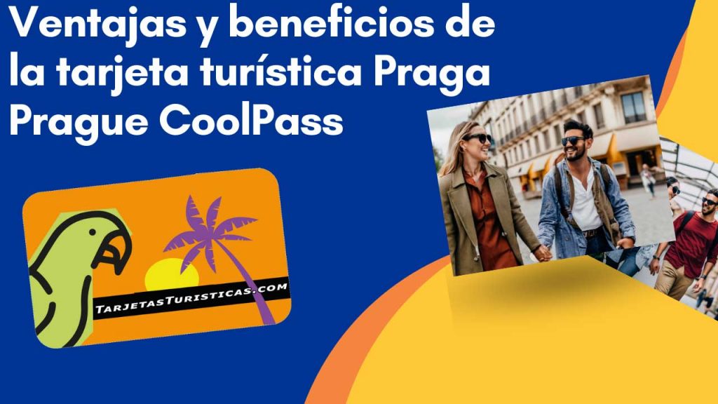 Ventajas y beneficios de la tarjeta turística Praga Prague CoolPass