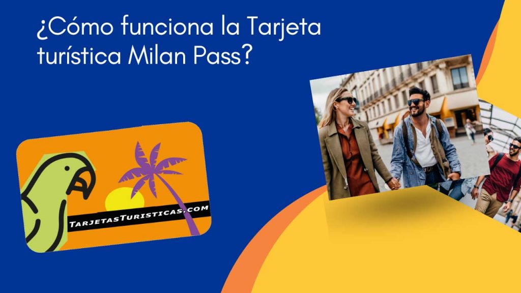 Cómo funciona la Tarjeta turística Milan Pass