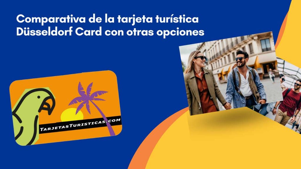 Comparativa de la tarjeta turística Düsseldorf Card con otras opciones