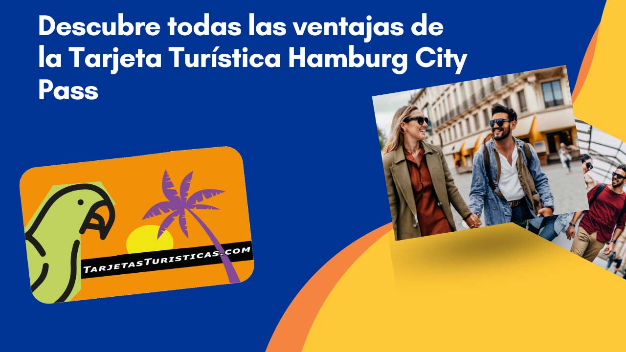 Descubre todas las ventajas de la Tarjeta Turística Hamburg City Pass