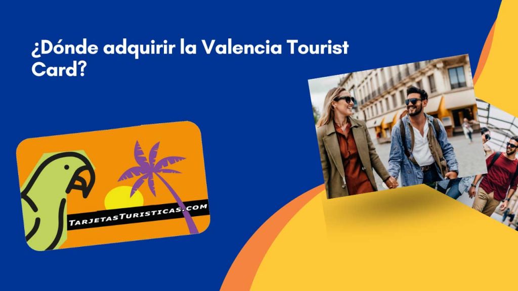 Dónde adquirir la Valencia Tourist Card