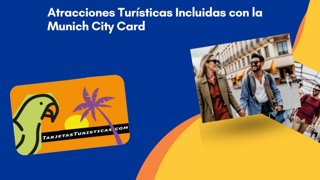 Atracciones Turísticas Incluidas con la Munich City Card