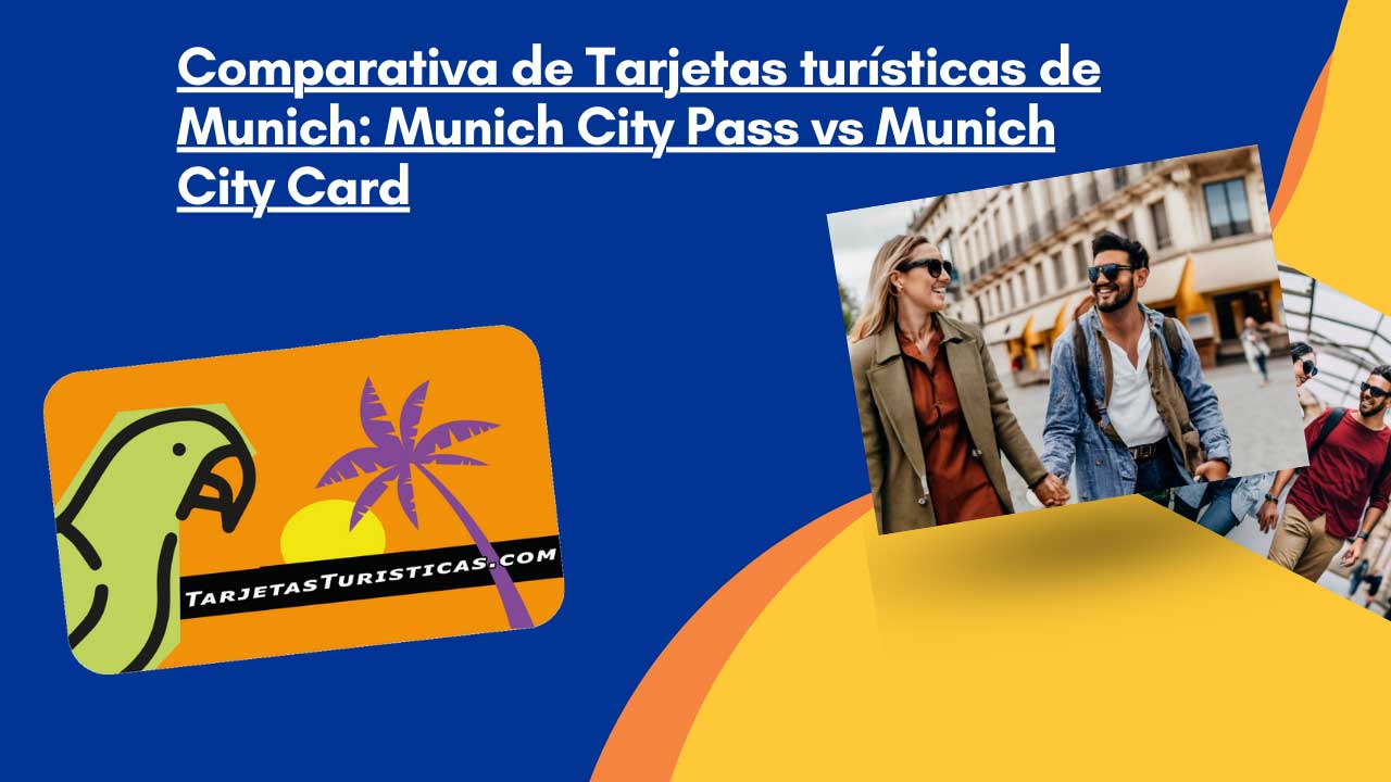 Comparativa de Tarjetas turísticas de Munich Munich City Pass vs Munich City Card