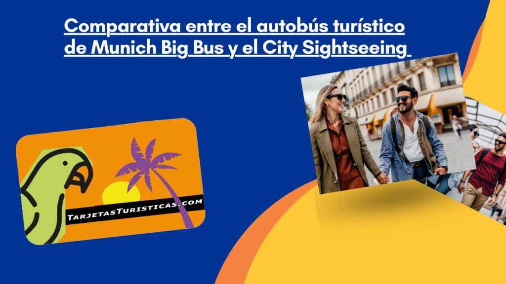Comparativa entre el autobús turístico de Munich Big Bus y el City Sightseeing 