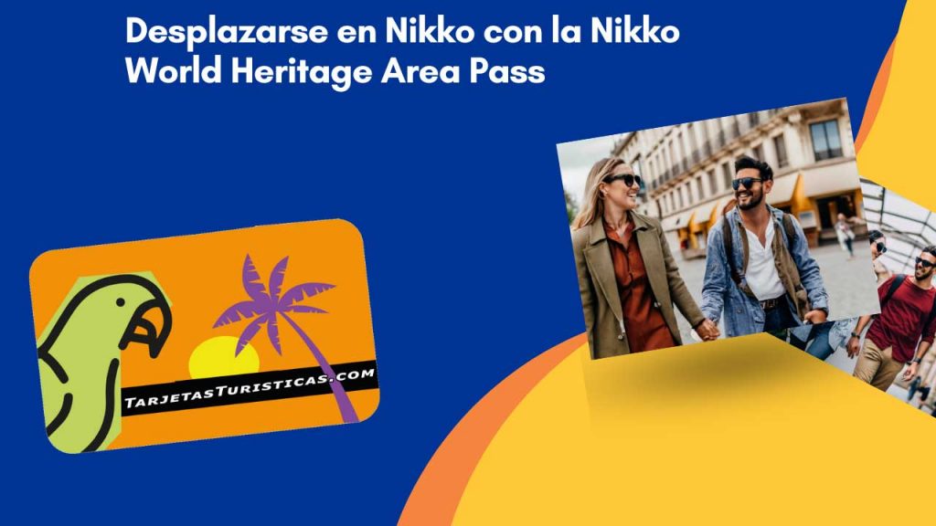 Desplazarse en Nikko con la Nikko World Heritage Area Pass