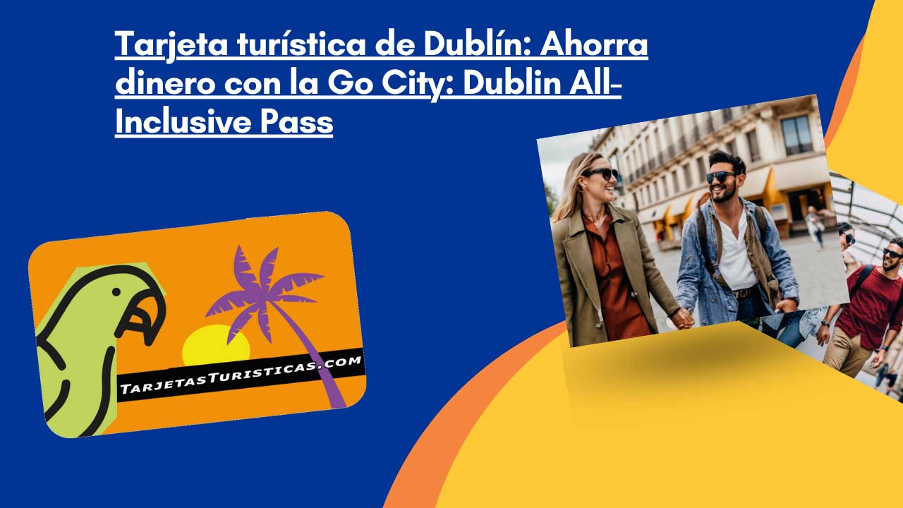 Tarjeta turística de Dublín
