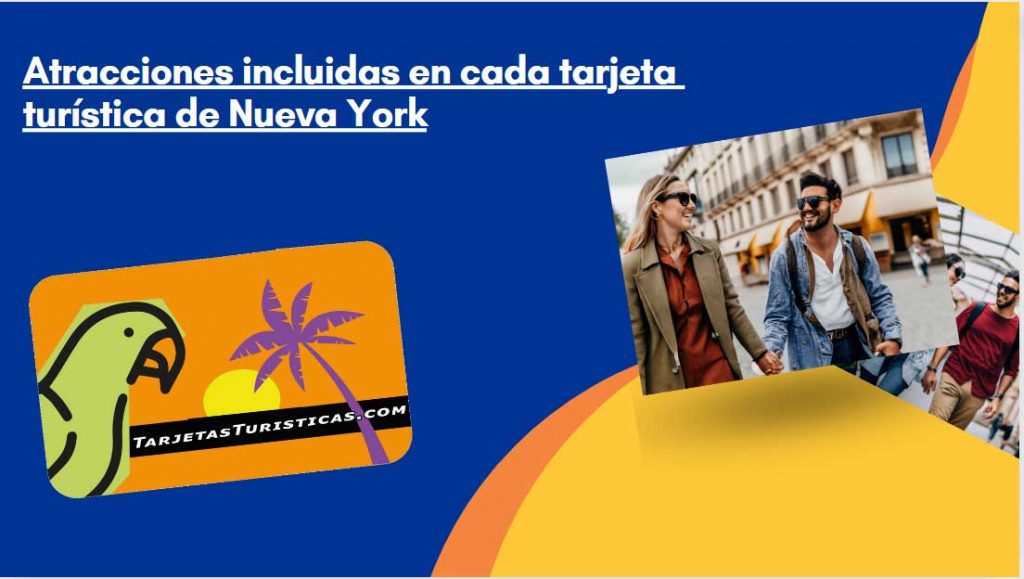 Atracciones incluidas en cada tarjeta turística de Nueva York
