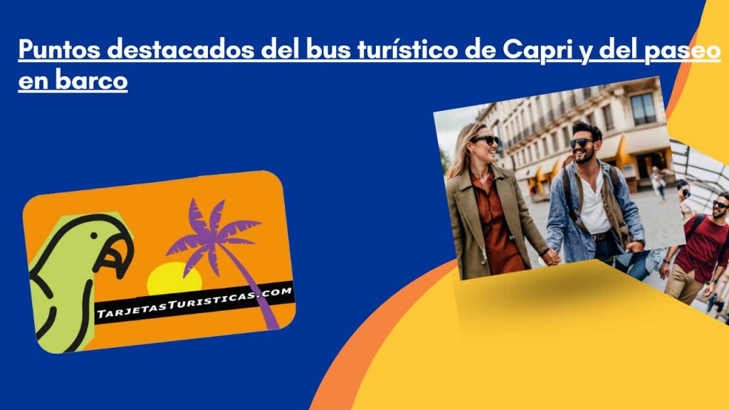 Puntos destacados del bus turístico de Capri y del paseo en barco