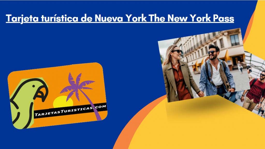 Tarjeta turística de Nueva York The New York Pass